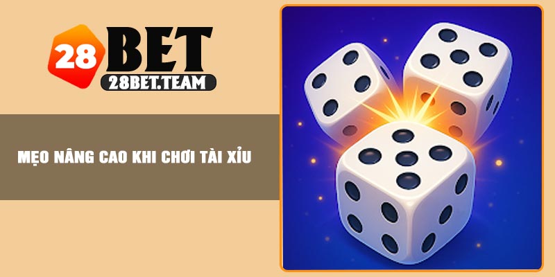 Mẹo nâng cao khi chơi Tài Xỉu